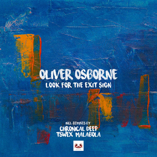 Oliver Osborne - Look For The Exit Sign